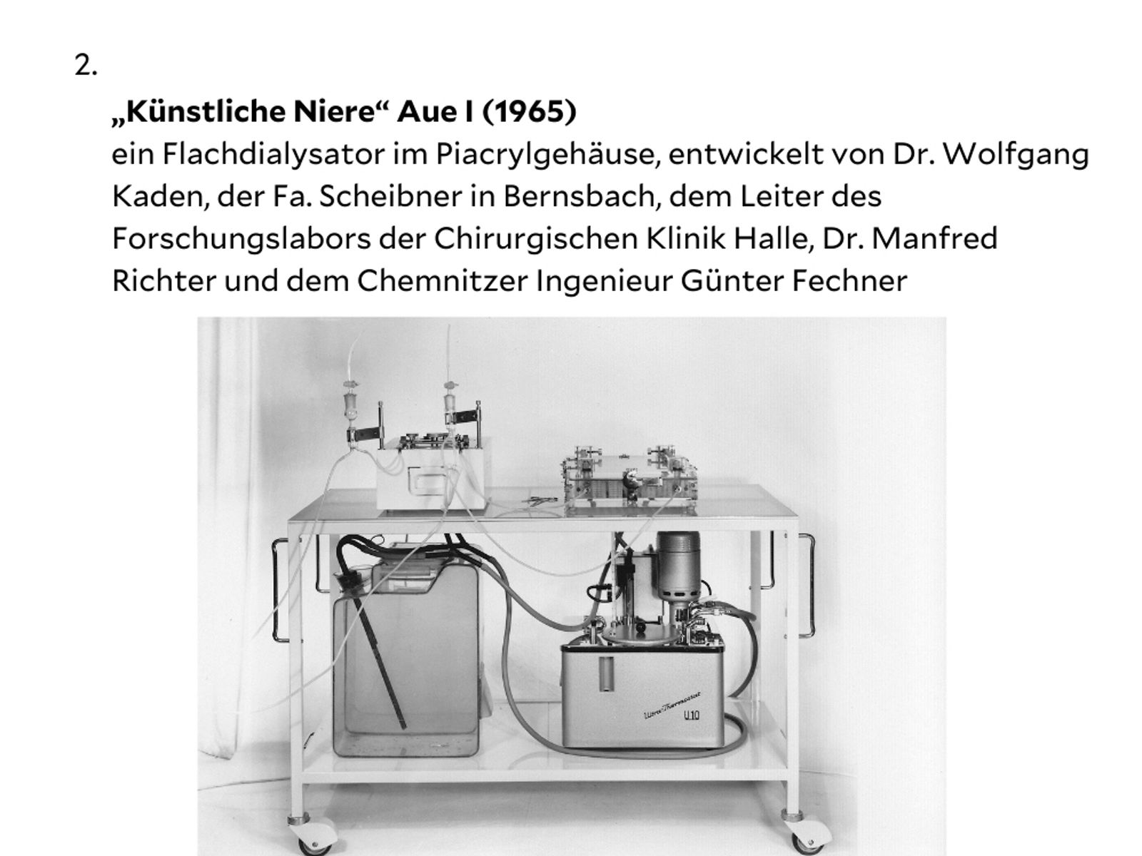erste Dialyse in Aue  und erste Dialyse in Sachsen mit einer durch die Fa. Scheibner, Bernsbach, modifizierten „Moeller-Niere“ am 1.1.1964 - 7
