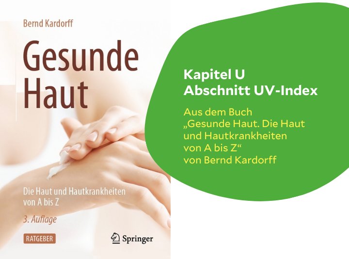 Buchcover „Gesunde Haut. Die Haut und Hautkrankheiten von A bis Z“ von Bernd Kardorff plus Texthinweis auf das Kapitel UV-Index