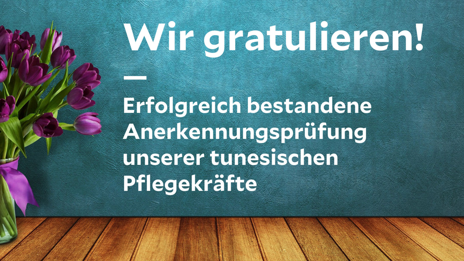 Bestandene Kenntnisprüfung unserer tunesischen Pflegekräfte 