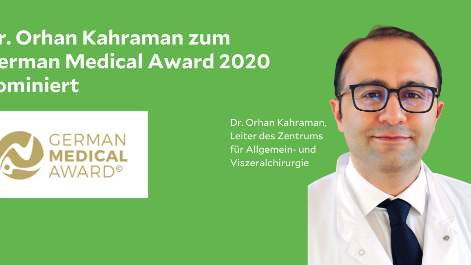 Zentrumsleiter und Ärztlicher Direktor Dr. Orhan Kahraman zum German Medical Award 2020 nominiert