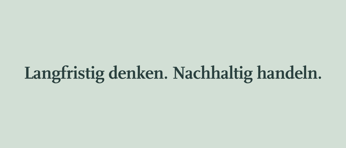 Das Nachhaltigkeitscredo steht auf hellgrünem Grund