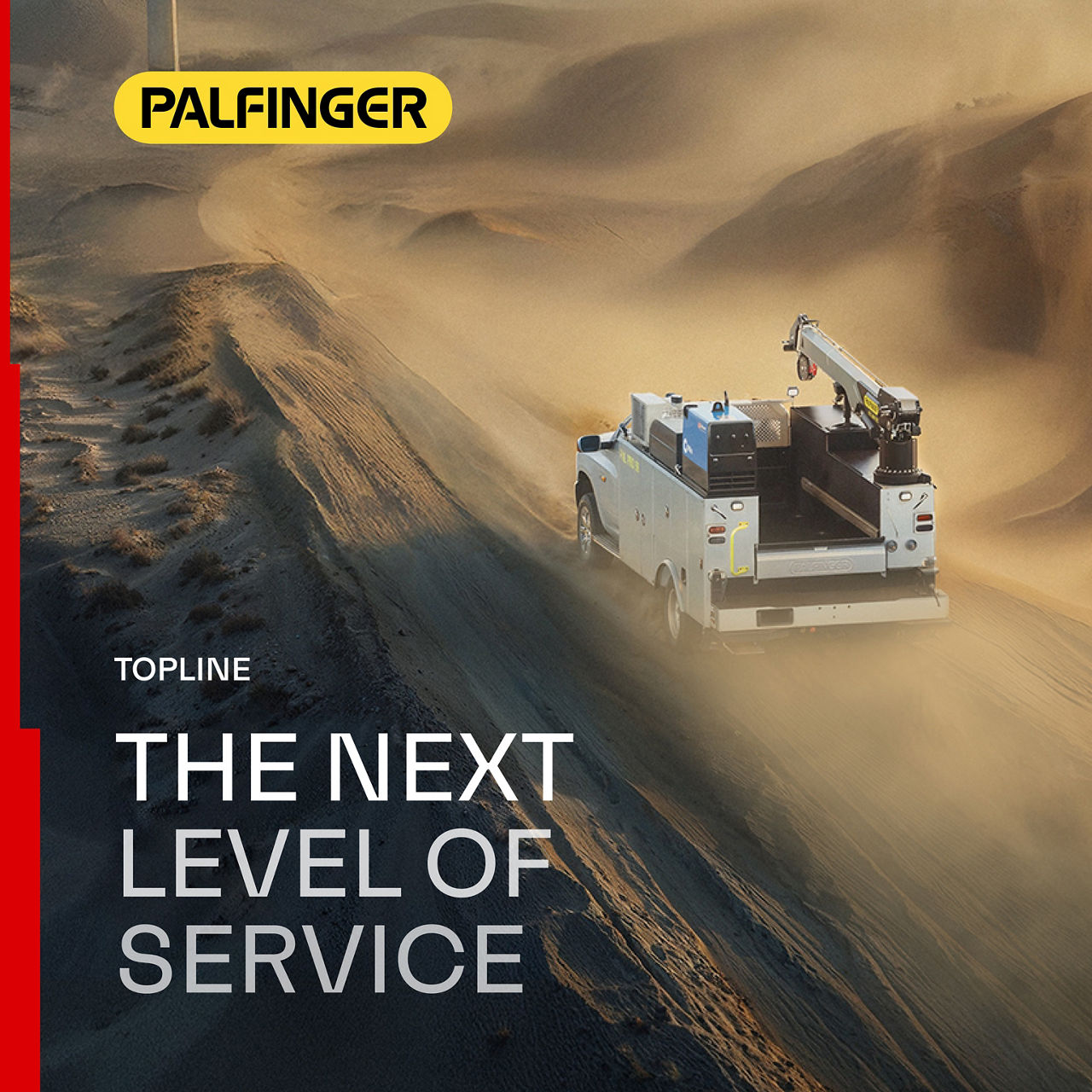Full-bleed campaign image featuring a service vehicle in a landscape environment with headline text, PALFINGER logo, and vertical red accent, demonstrating dynamic layout use in marketing visuals.