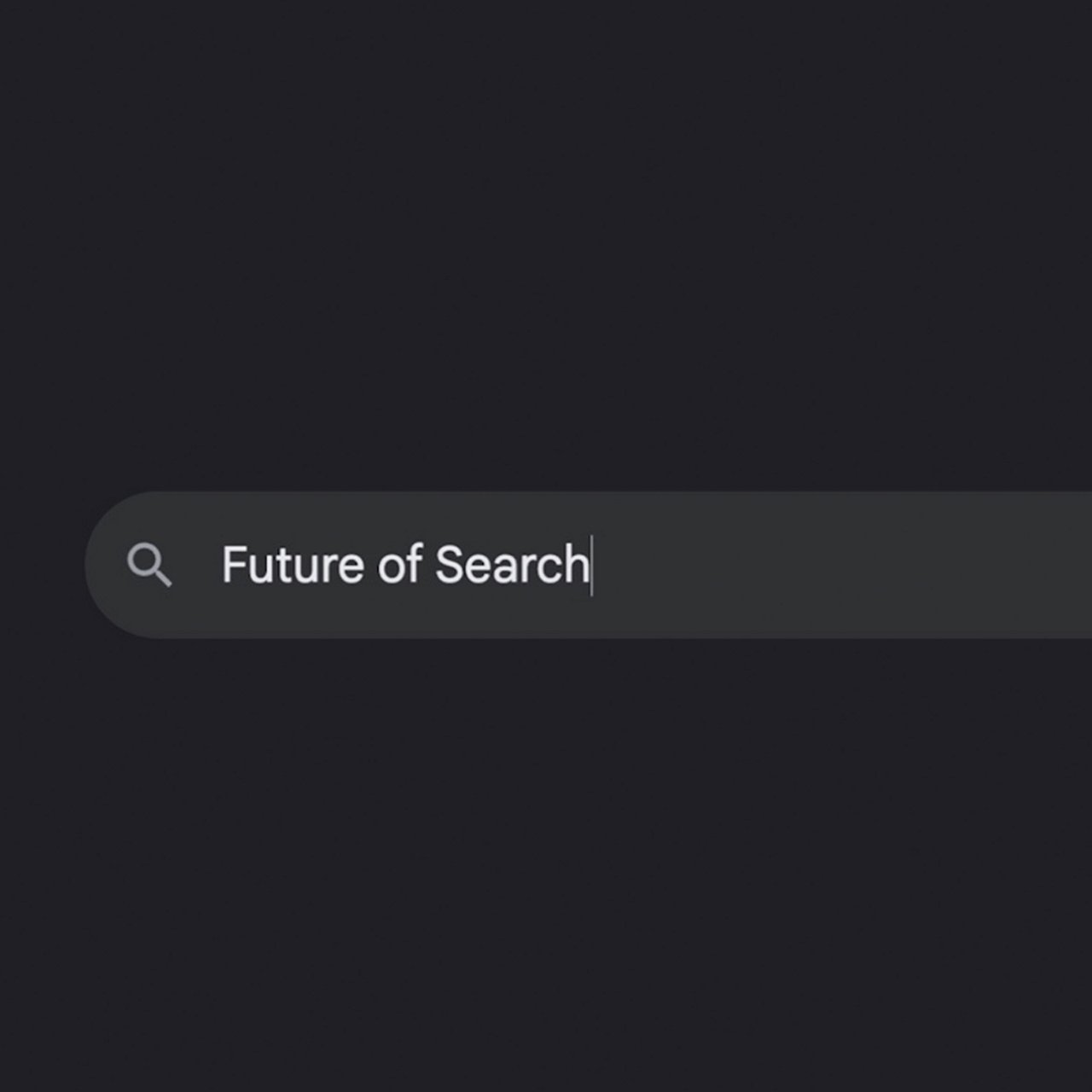 Dunkler Bildschirm mit einer schwebenden Suchleiste, in die „Future of Search“ eingegeben wird. Rechts daneben sind Symbole für Löschen, Spracheingabe und Kamerasuche.