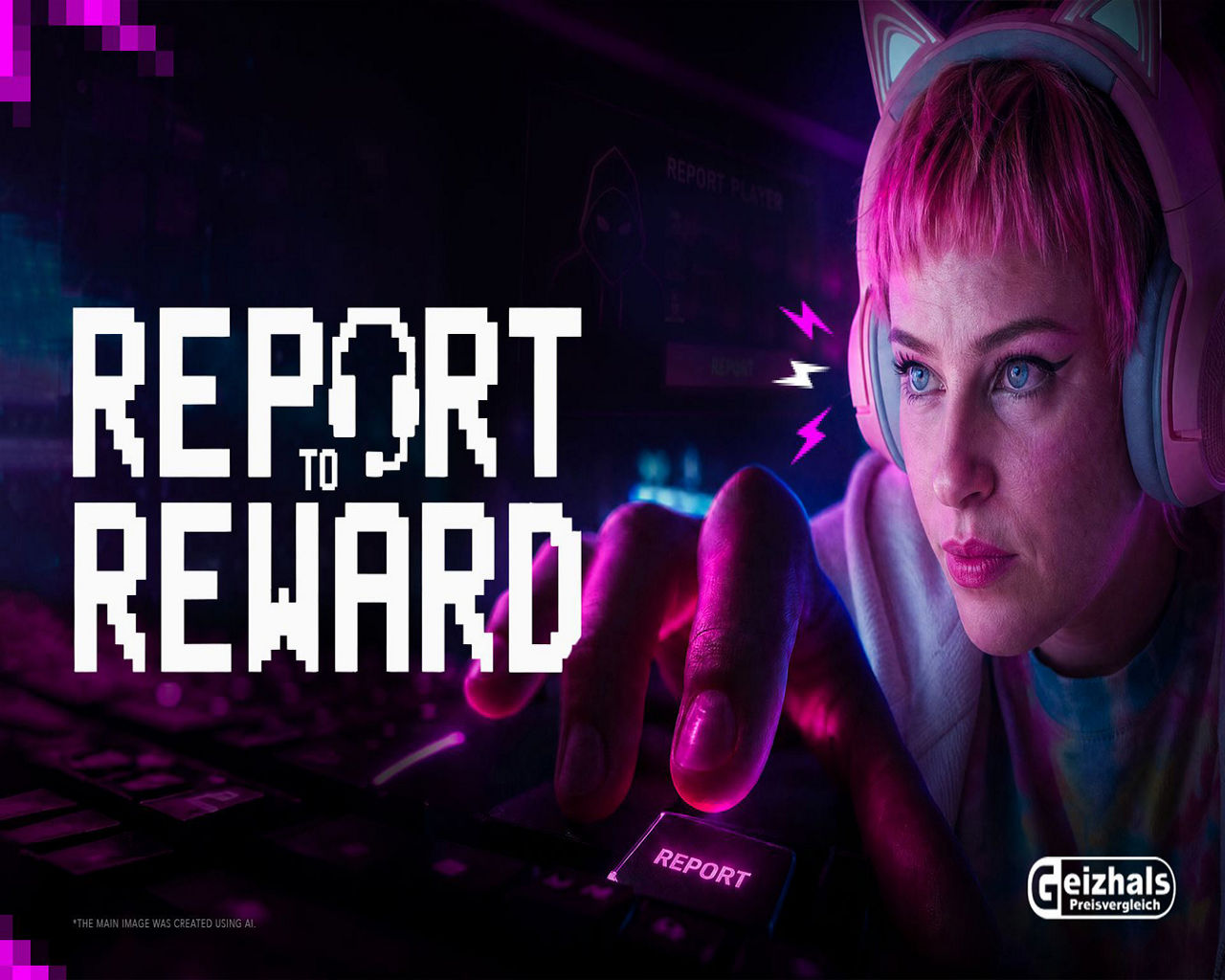 Geizhals-Motiv „Report to Reward“: Gamerin mit Headset drückt eine „Report“-Taste, Titel in Pixel-Schrift.