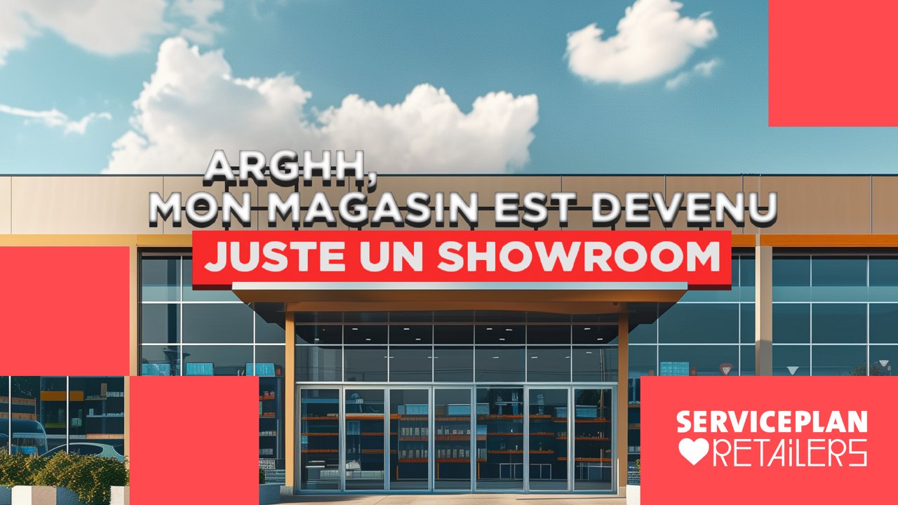 mon magasin est devenu juste un showroom