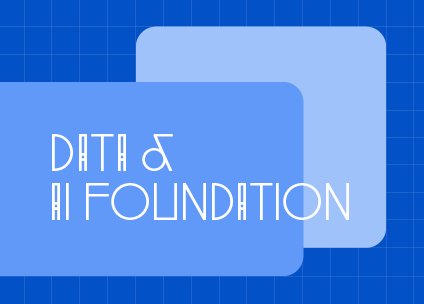 Data & AI Foundation