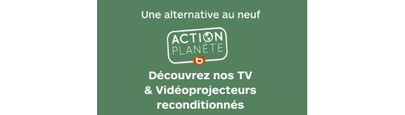 sélection tv et vidéoprojecteurs reconditionnés