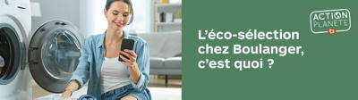 L'éco-sélection chez Boulanger