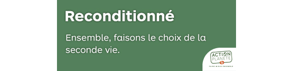 Reconditionné - faisons le choix de la seconde vie