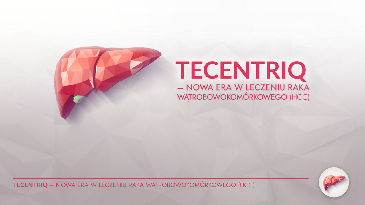Plansza tytułowa webinaru "Tecentriq - nowa era w leczeniu raka wątrobowokomórkowego (HCC)"
