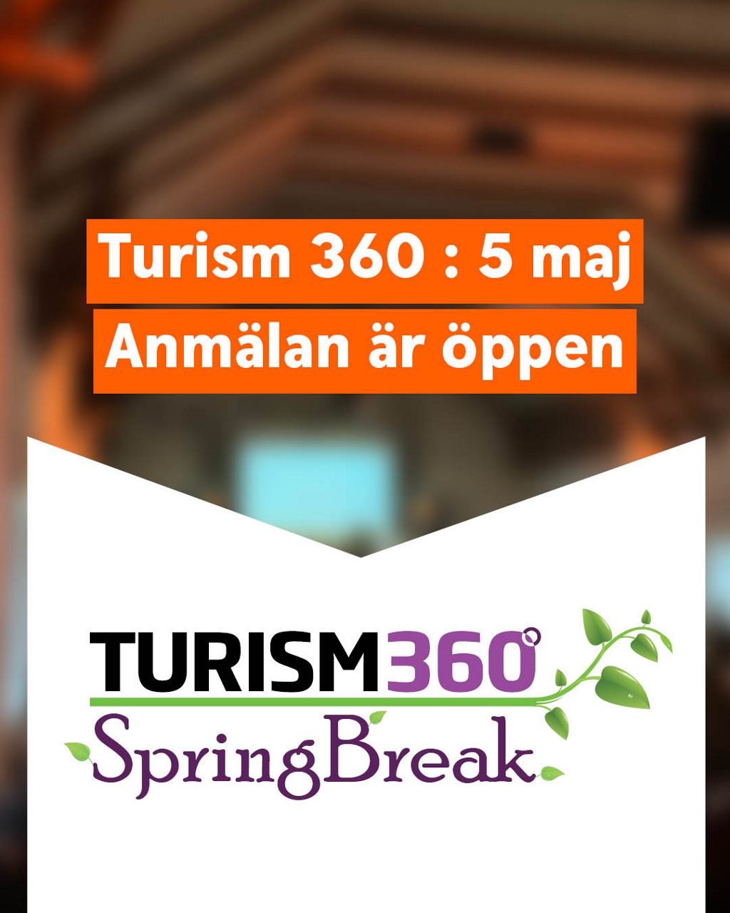 Turism 360 5 maj. Anmälan är öppen
