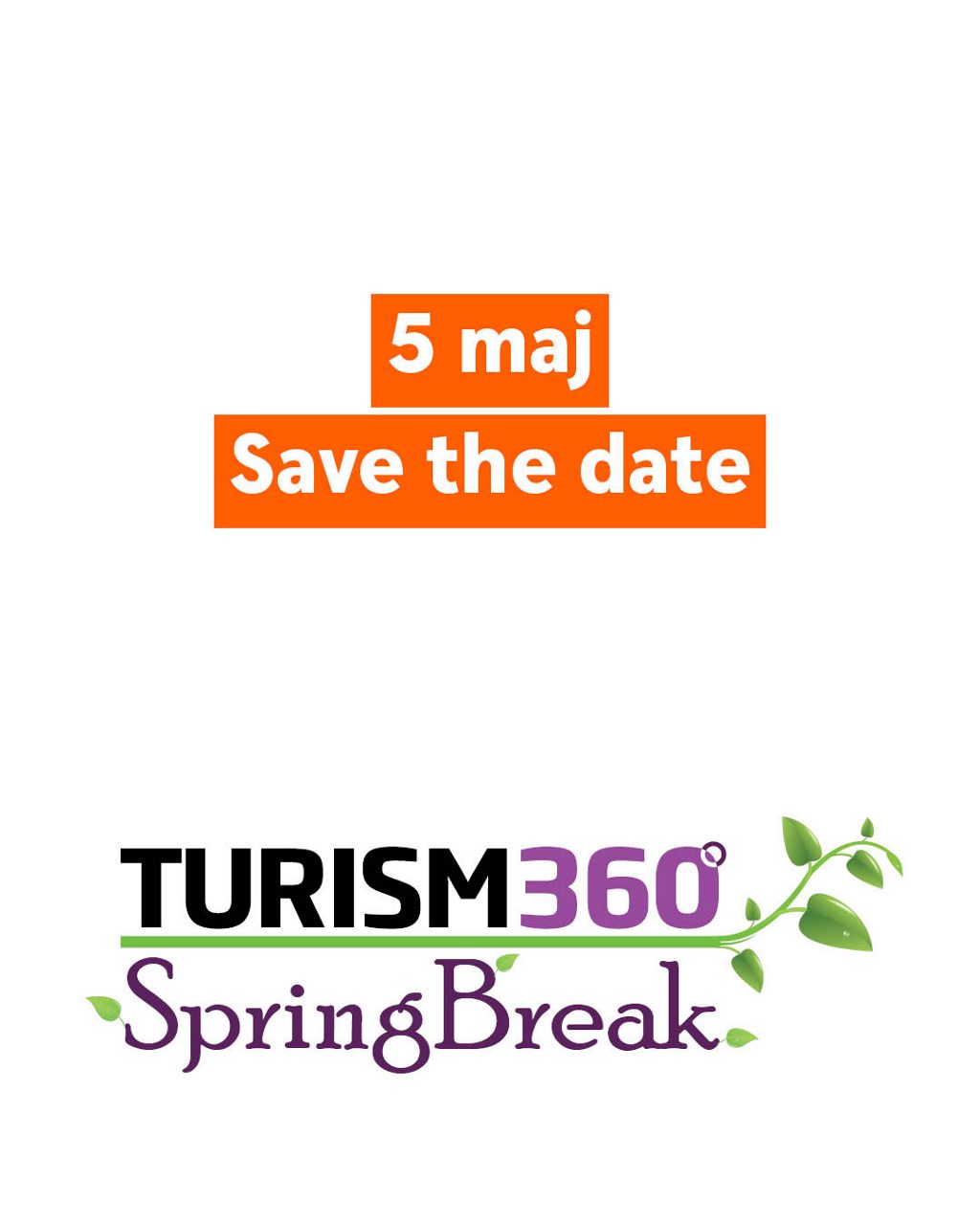 Save the date 5 maj Turism 360