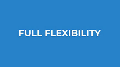 Full flexibility