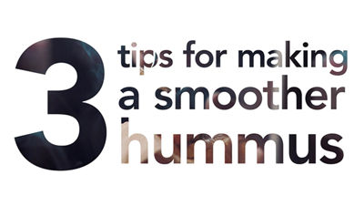 Expert tips for a perfect hummus