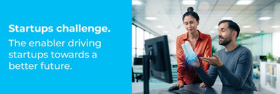 Startups challenge. The enabler driving startups towards a better future.