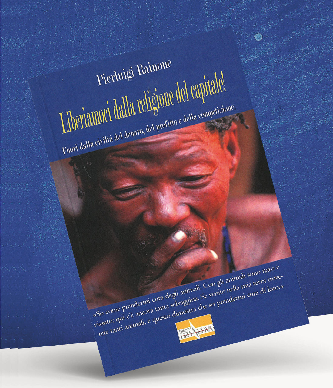 Presentazione del libro "Liberiamoci dalla religione del capitale!"