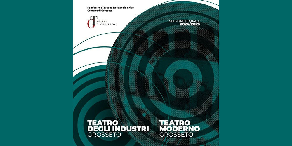 Teatro Comunale degli Industri e Teatro Moderno a Grosseto