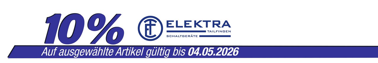 Elektra Tailfingen 10% Aktion gültig bis 04.05.2026