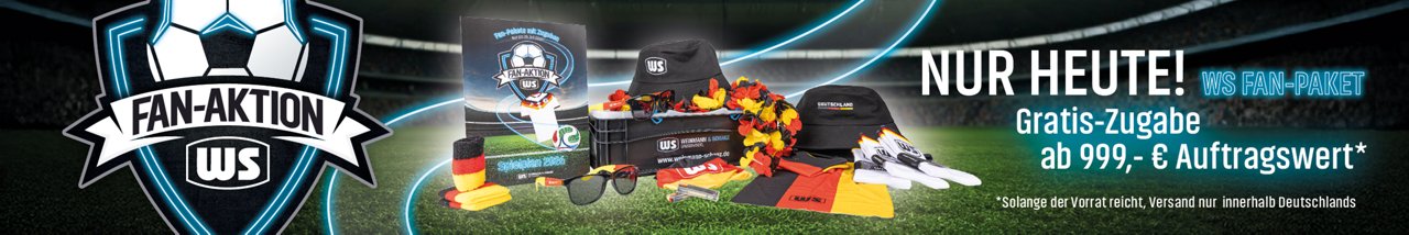 Nur heute WS Fan-Paket als Gratis Zugabe ab 999 Euro Auftragswert sichern