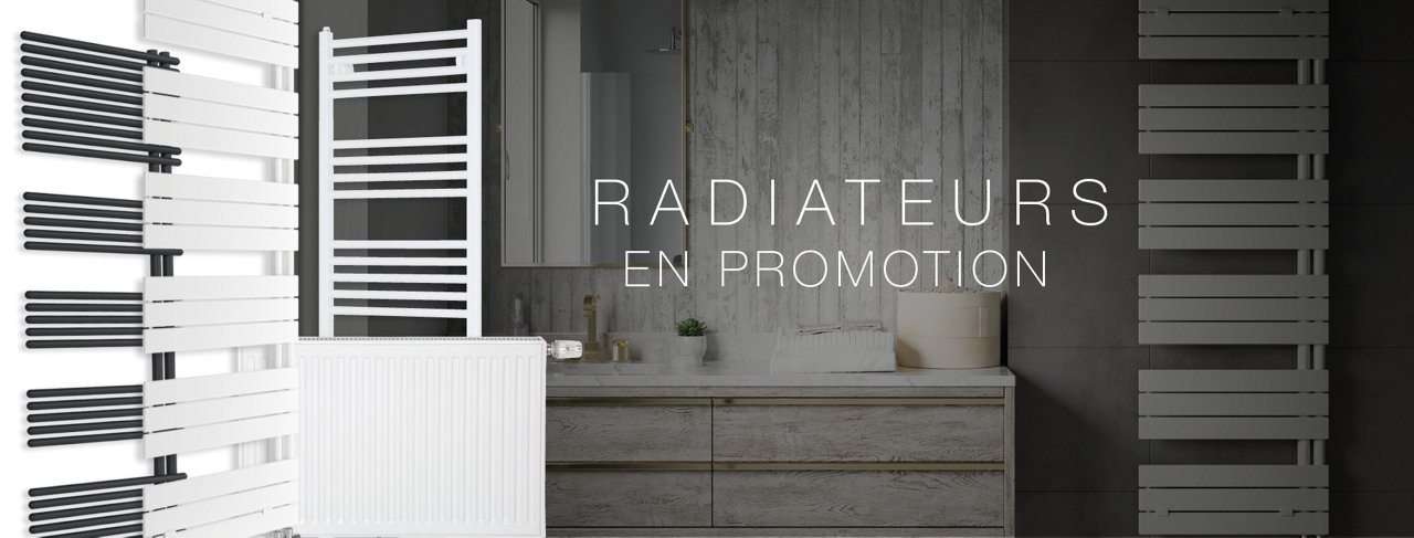 Radiateurs en promo 09-2025