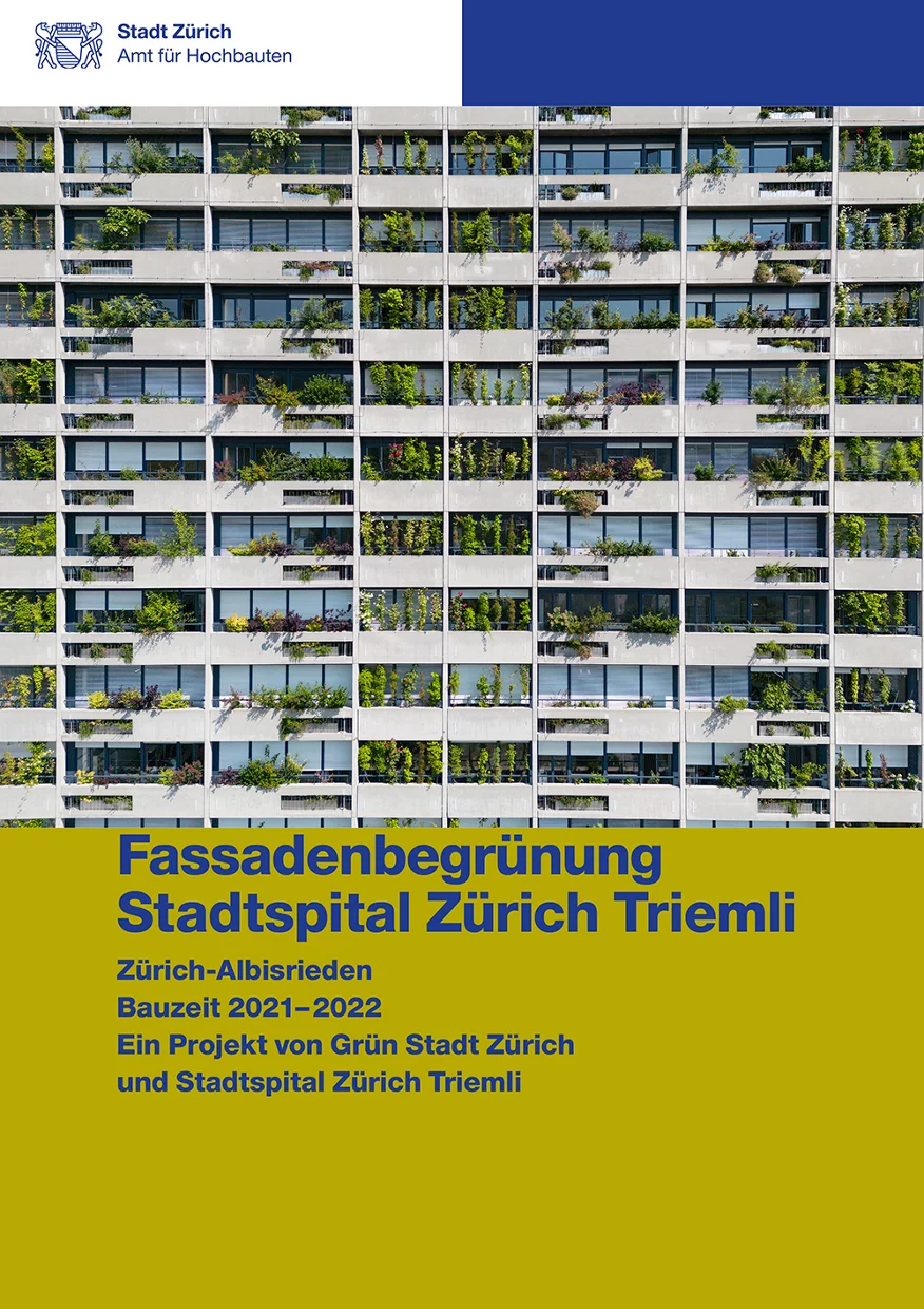 Titelseite Baudokumentation Fassadenbegrünung Stadtspital Zürich Triemli mit Aussenansicht auf begrünte Fassade..
