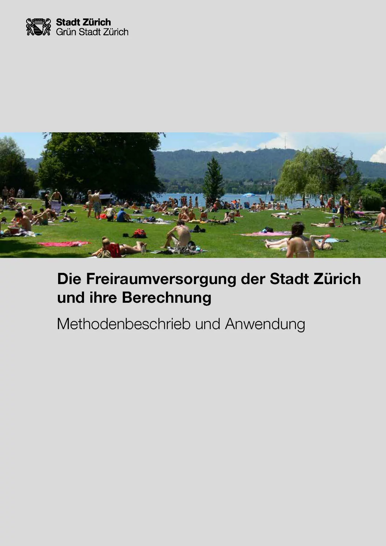 Titelbild: Die Freiraumversorgung der Stadt Zürich und ihre Berechnung