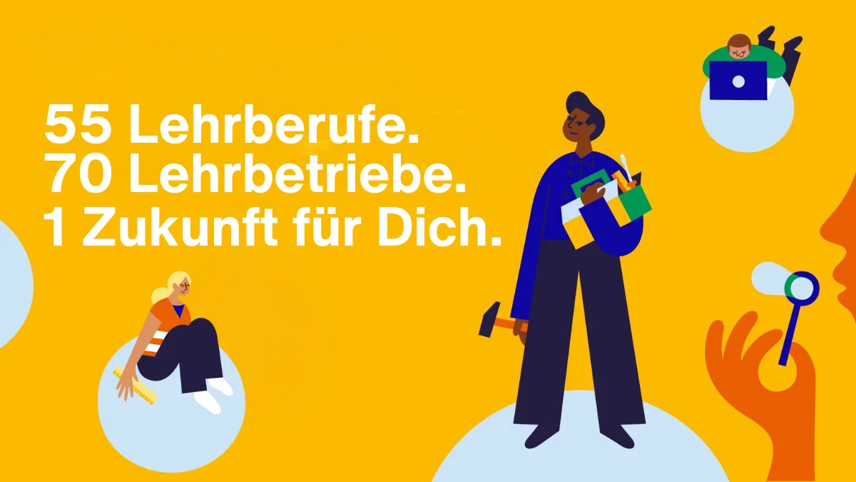 55 Lehrberufe. 70 Lehrbetriebe. 1 Zukunft für Dich.