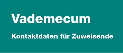 Vademecum - Kontaktdaten für Zuweisende